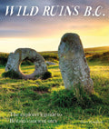 Wild Ruins BC: The explorer's guide to Britain's ancient sites by  Dave Hamilton