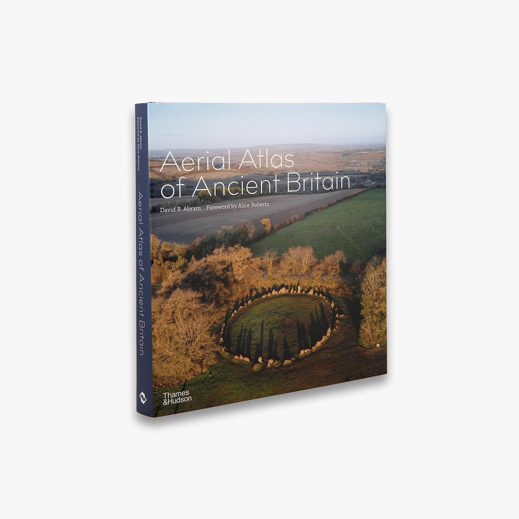 Aerial Atlas of Ancient Britain by David R. Abram