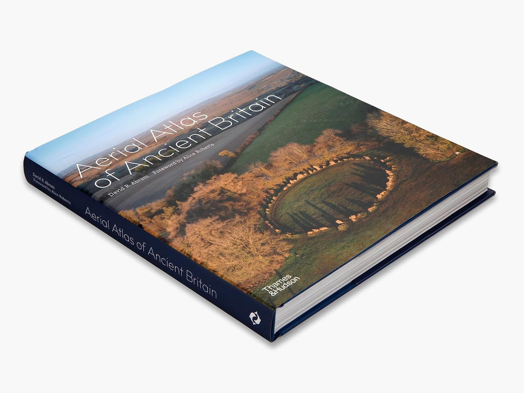 Aerial Atlas of Ancient Britain by David R. Abram