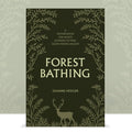 Forest Bathing:  A Nature Book for Adults Looking to Find Good Mental Health by Joanne Hedger